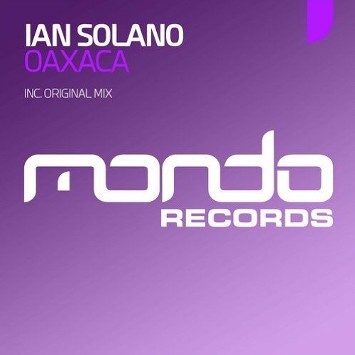 Ian Solano - Oaxaca (Radio Edit)